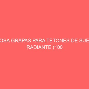 BLOSA GRAPAS PARA TETONES DE SUELO RADIANTE (100 U.)