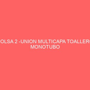 BOLSA 2 -UNION MULTICAPA TOALLERO MONOTUBO M24X1,5 - 20X2MM