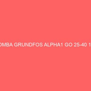 BOMBA GRUNDFOS ALPHA1 GO 25-40 130