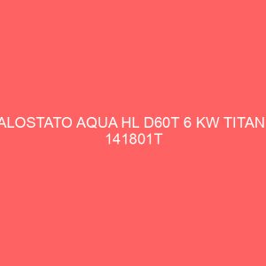 CALOSTATO AQUA HL D60T 6 KW TITANIO 141801T