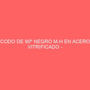 CODO DE 90º NEGRO M-H EN ACERO VITRIFICADO - DIAMETRO 80MM