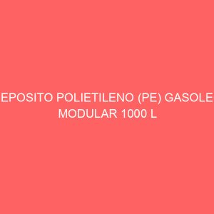 DEPOSITO POLIETILENO (PE) GASOLEO MODULAR 1000 L