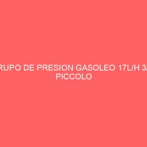 GRUPO DE PRESION GASOLEO 17L/H 3/8" PICCOLO
