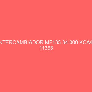 INTERCAMBIADOR MF135 34.000 KCA/H 11365