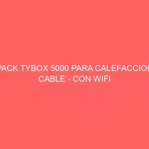 PACK TYBOX 5000 PARA CALEFACCIÓN CABLE - CON WIFI