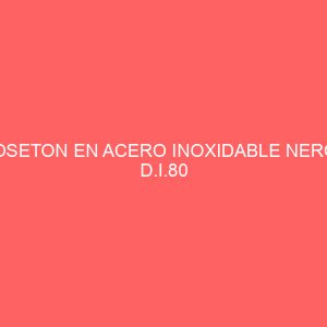 ROSETON EN ACERO INOXIDABLE NERO - D.I.80