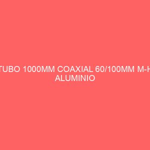 TUBO 1000MM COAXIAL 60/100MM M-H ALUMINIO