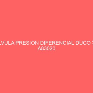 VALVULA PRESION DIFERENCIAL DUCO 3/4" A83020