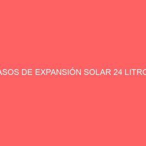 VASOS DE EXPANSIÓN SOLAR 24 LITROS